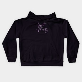 Fight For Equality Kids Hoodie